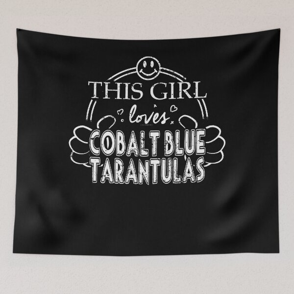 Item preview, Girl Loves Cobalt Blue Tarantulas Pet Spider Araneae designed and sold by shoppzee.
