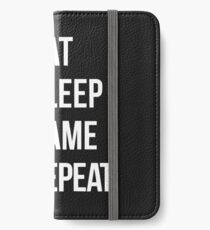 eat sleep game repeat iPhone Wallet/Case/Skin
