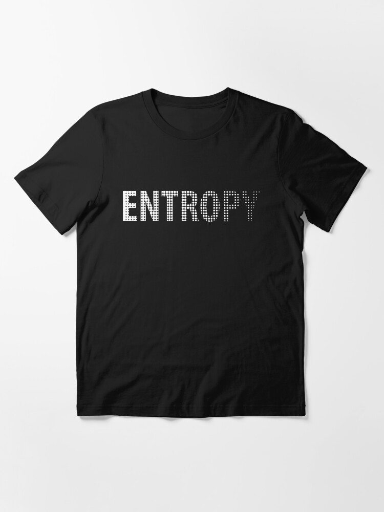 Alternative Ansicht von Entropy Happens - Astronomy And Space Gift Essential T-Shirt