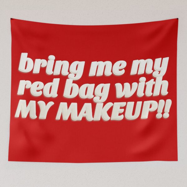 Item preview, Bring Me My Red Bag With My MAKEUP!! 90 Day Fiance TV Quotes designed and sold by AestheticNow.