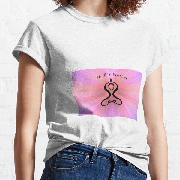 High Vibration Yoga Energy Classic T-Shirt