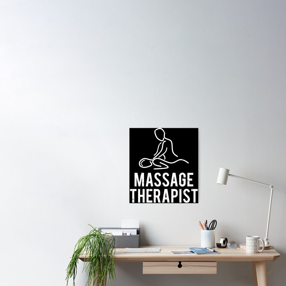 Cool Massage Therapist Graphic T T Shirt Poster By Zcecmza Redbubble