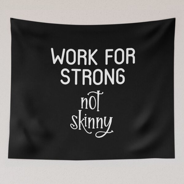 Item preview, WORK FOR STRONG NOT SKINNY designed and sold by styleofpop.