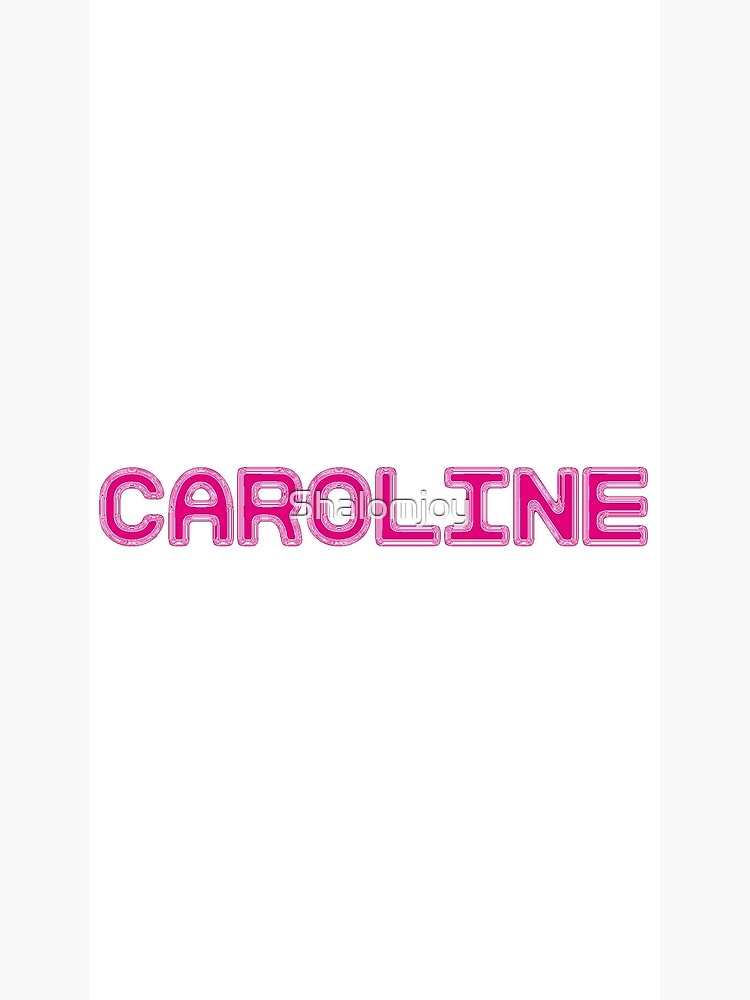 Caroline Poster By Shalomjoy Redbubble