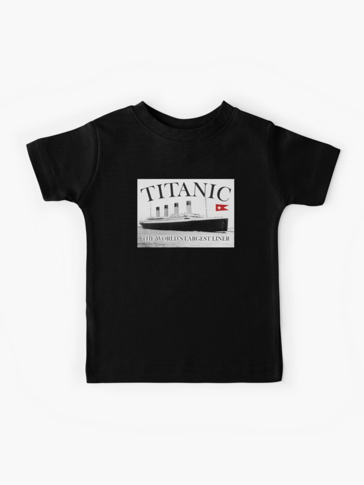 Titanic Rms Titanic Cruise Ship Disaster On Black Kids T Shirt By Tomsredbubble Redbubble