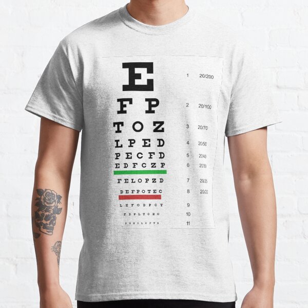 Eye Chart. Snellen Chart. Classic T-Shirt