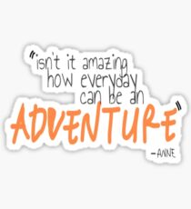 AnnE (with an E) Quote Sticker
