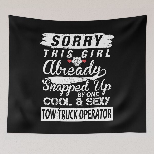 Item preview, Sorry This Girl Is Already Snapped Up By A Truck Operator designed and sold by shoppzee.
