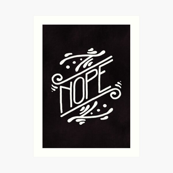 Nope Feminist Art Nouveau Ornate Hand Lettering Quote Art Print