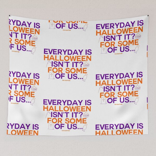 Item preview, Everyday Is Halloween Quote designed and sold by annylands.