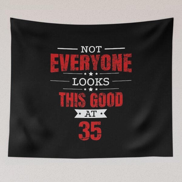 Artikelvorschau, 35th Birthday Gift Retro Thirty Five 35 Years Looks This Good Red entworfen und verkauft von haselshirt.