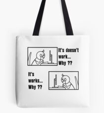 It works why it does not work Tote Bag