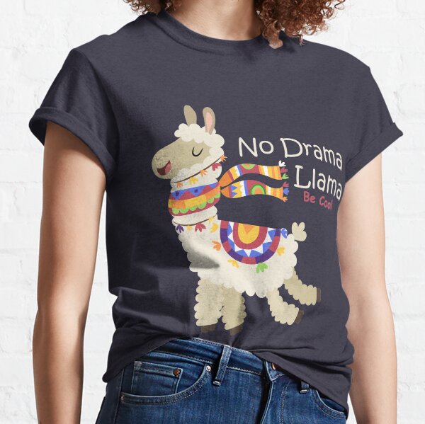 No Drama Llama Classic T-Shirt
