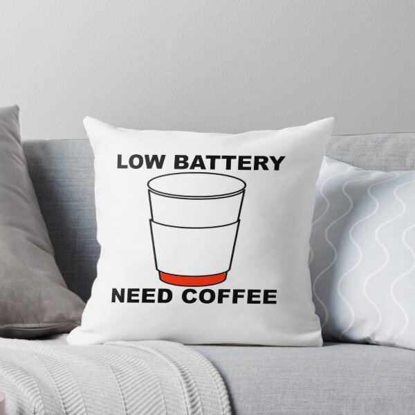 Item preview, LOW BATTERY - NEED COFFEE designed and sold by CalliopeSt.