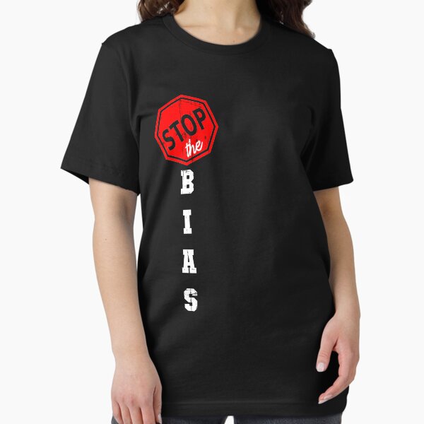 Item preview, Stop The Bias designed and sold by Christopher Taylor.