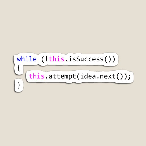 Item preview, while(! this.isSuccess()) Try again! - Programmer Humor designed and sold by Mitchell Smith.