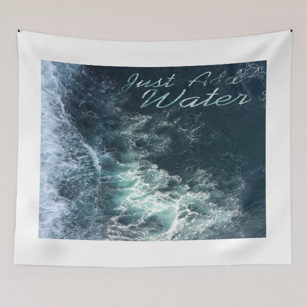 Item preview, Just Add Water designed and sold by tom6740.