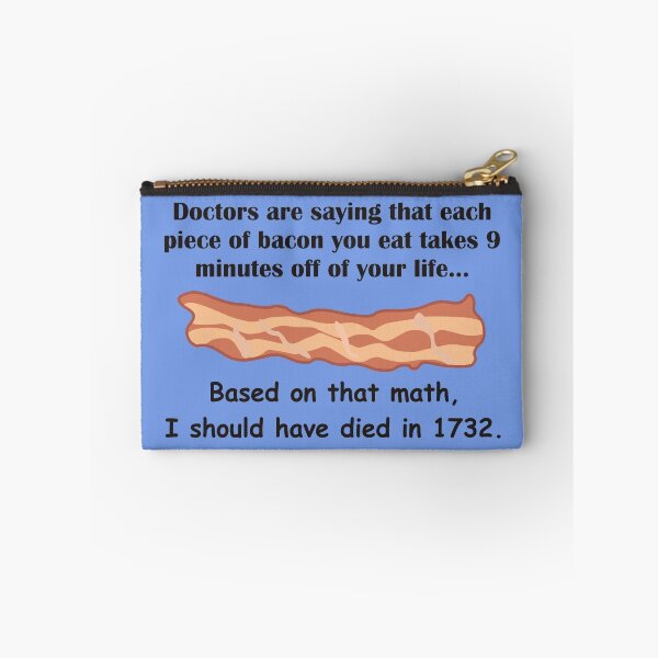 Item preview, Bacon... Secret of Immortality? designed and sold by shadowmachina.