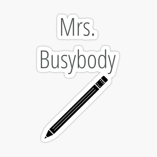 Busybodies Stickers Redbubble