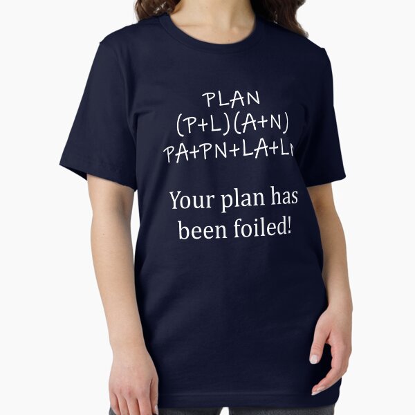 Item preview, Your Plan has been FOILed - Funny Math designed and sold by Bethcentral Designs.