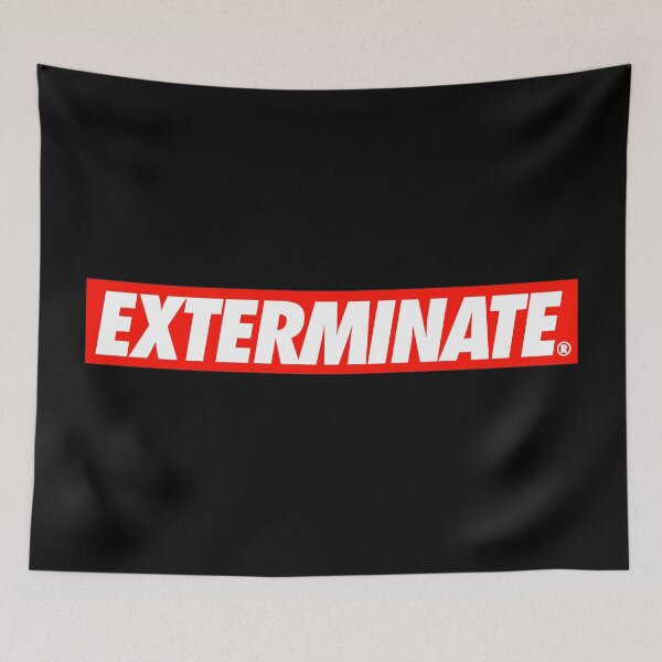 Item preview, Exterminate designed and sold by JahayTheFoxAO.