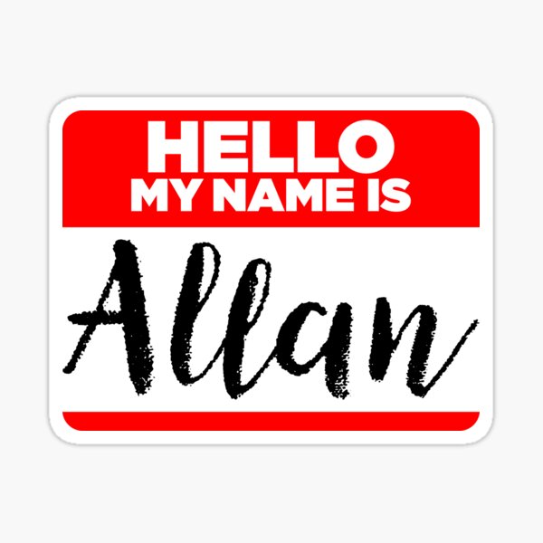 my-name-is-allan-cool-name-tag-hipster-stickers-sticker-for-sale-by-lyssalou2002b-redbubble