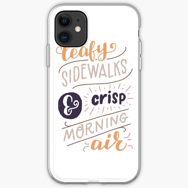 Leafy Sidewalks & Crisp Morning Air iPhone Soft Case