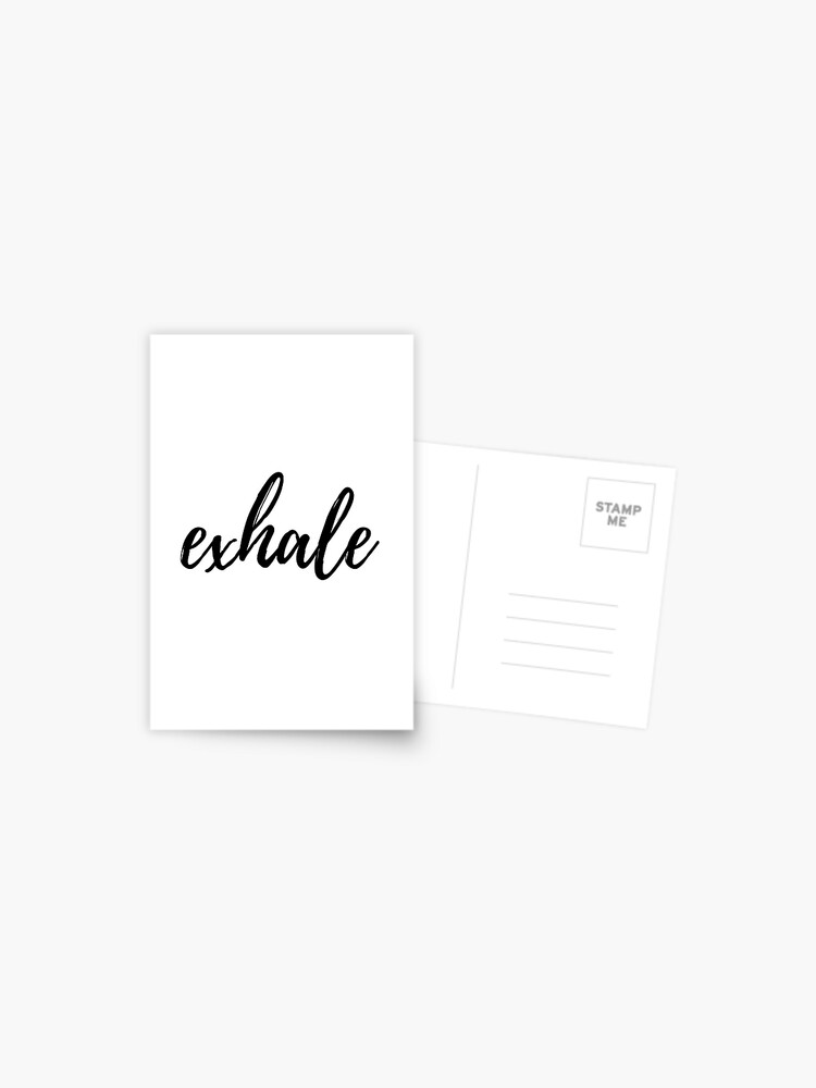 Inhale Exhale Wall Art Humor Quote Inspirational Quote Inhale Exhale Wall Art Quotes Motivational Art Postcard By Goaldigger Redbubble
