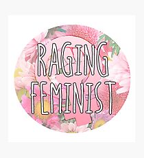 Raging Feminist Photographic Print