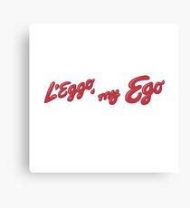 Leggo my ego Canvas Print