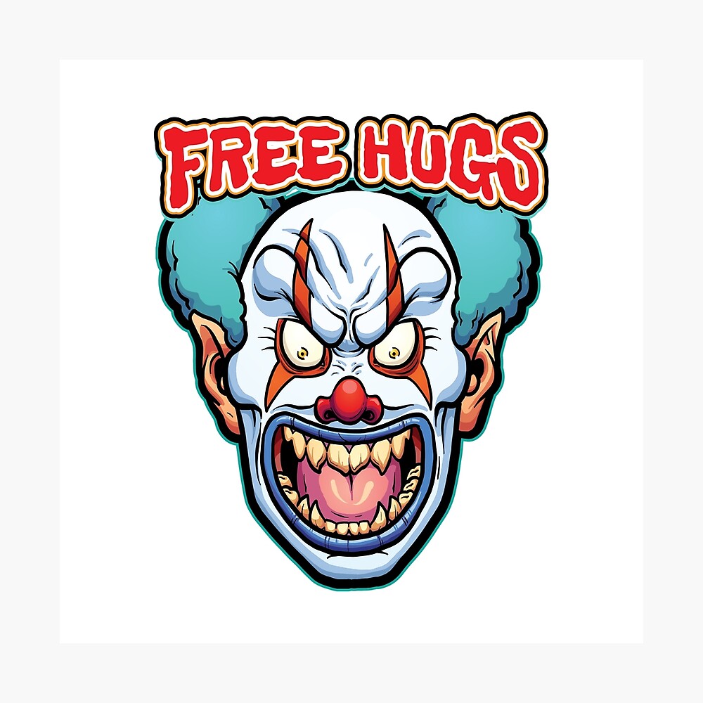Free Hugs Ghoulish Scary Clown Shirt Creepy Poster By Vintageday Redbubble