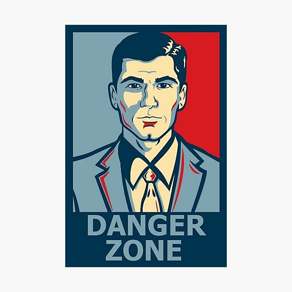 Sterling Archer Danger Zone Shirt Poster Sticker Photographic Print