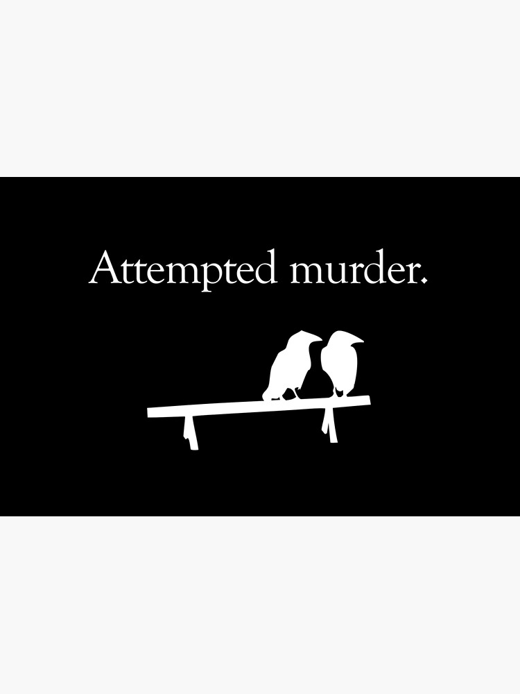 Attempted Murder (White design) by jezkemp