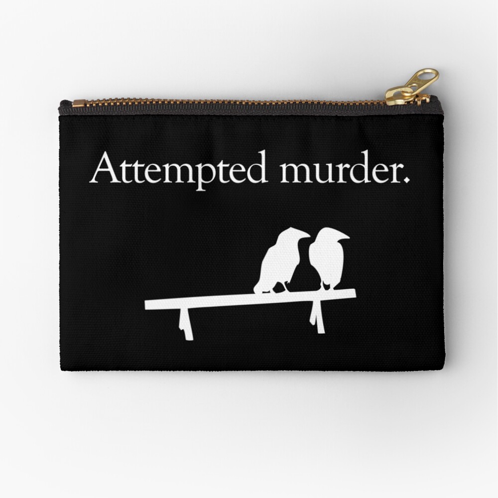 Attempted Murder (White design) Zipper Pouch