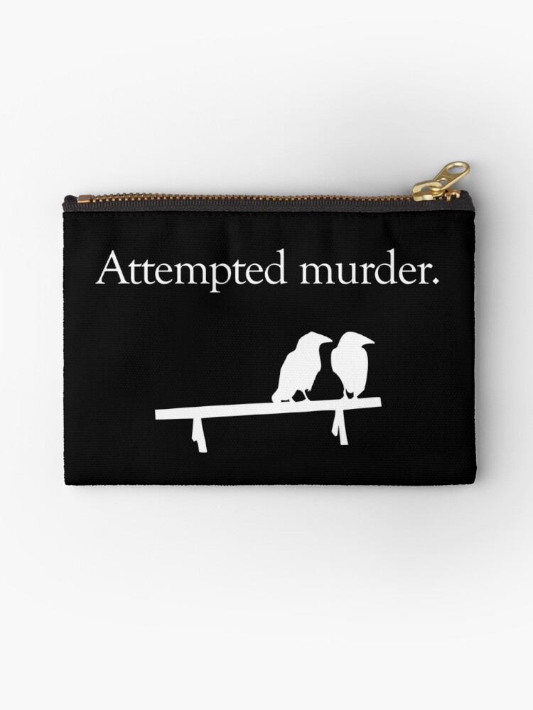 Zipper Pouch, Attempted Murder (White design) designed and sold by jezkemp