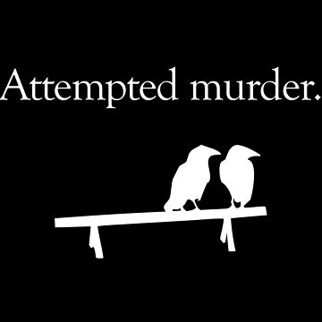 Artwork thumbnail, Attempted Murder (White design) by jezkemp