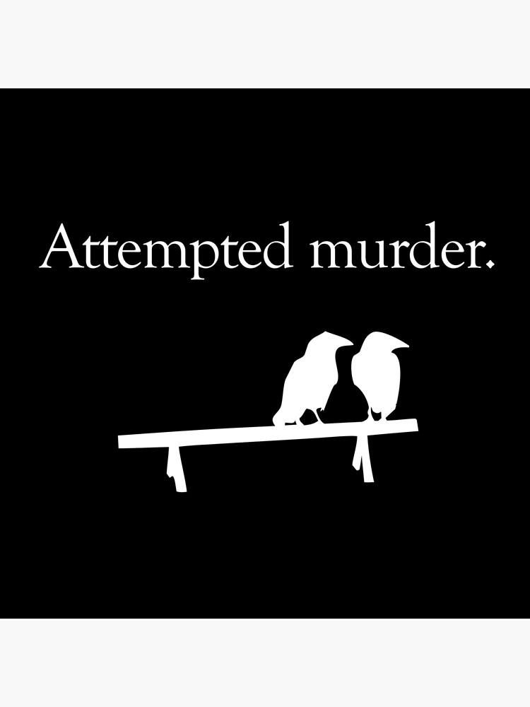Attempted Murder (White design) by jezkemp
