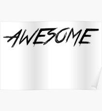 Print "AWESOME" Poster