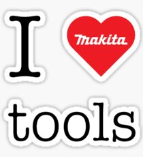 I love Makita tools (RED logo) Sticker