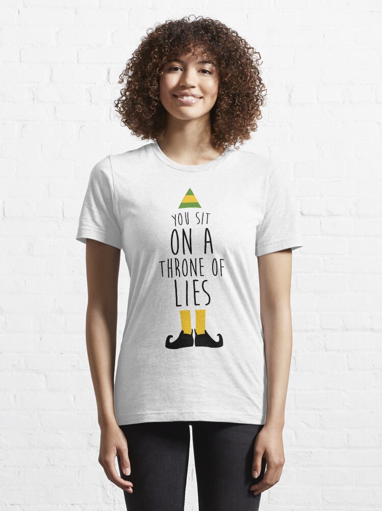 "Elf - You Sit on a Throne of Lies" T-shirt for Sale by kalongraphics