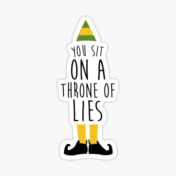 Elf - You Sit on a Throne of Lies Sticker