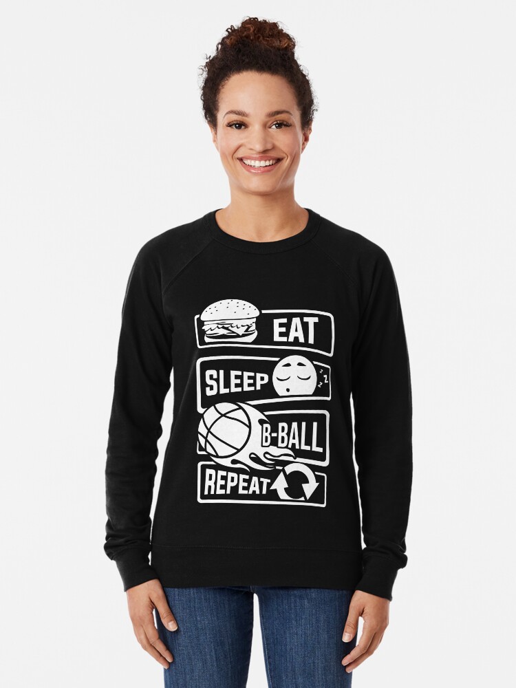 Eat Sleep Basketball Repeat B Ball Ball Sports Lightweight