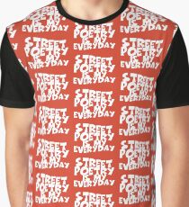 Street Poetry Is My Everyday Graphic T-Shirt
