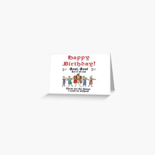 Henry VIII Gout Birthday Card Greeting Card