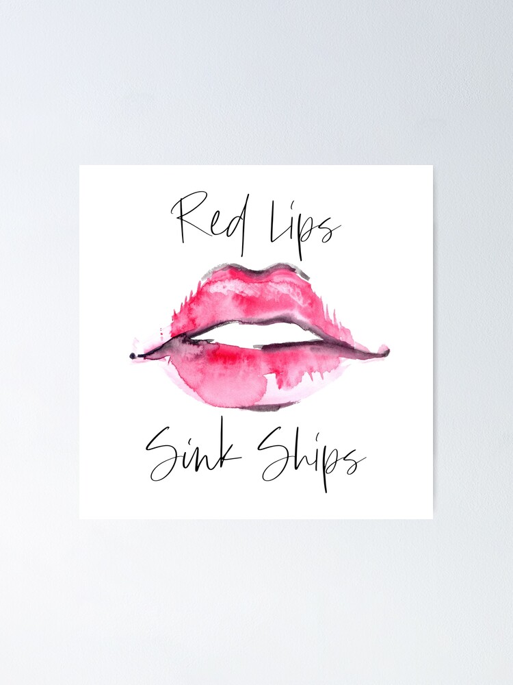 “Red Lips Sink Ships Fashion Beauty Art Illustration” Poster by