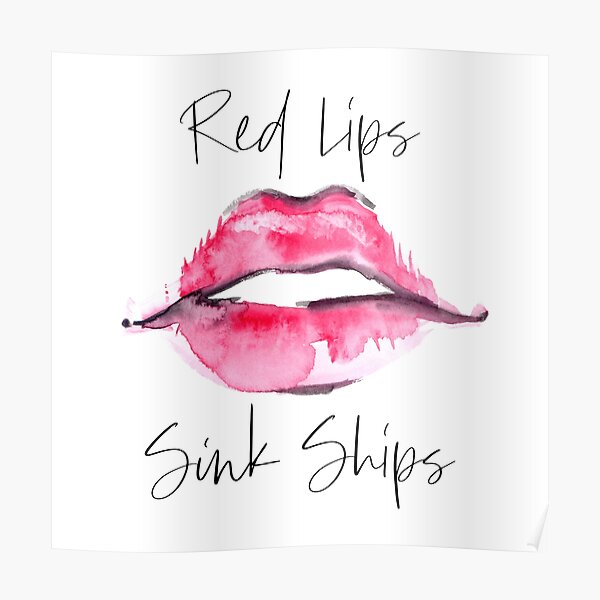“Red Lips Sink Ships Fashion Beauty Art Illustration” Poster by