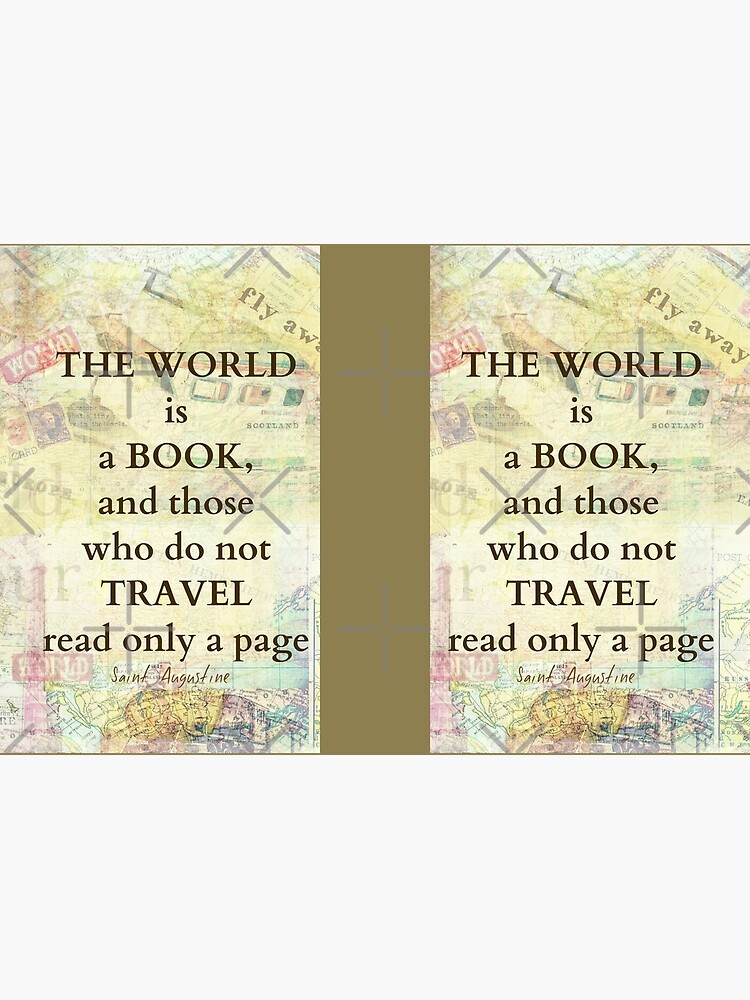 The world is a book TRAVEL quote by goldenslipper