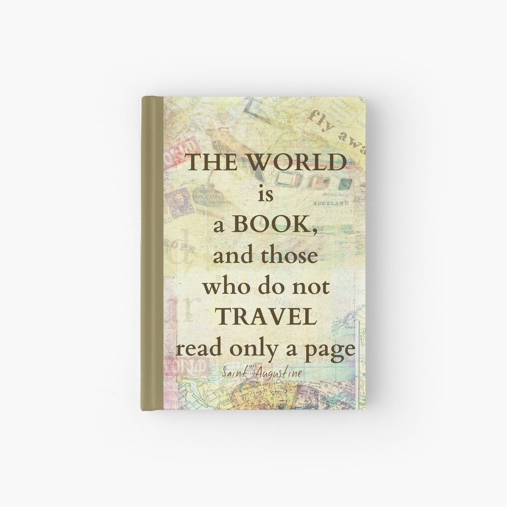 The world is a book TRAVEL quote Hardcover Journal