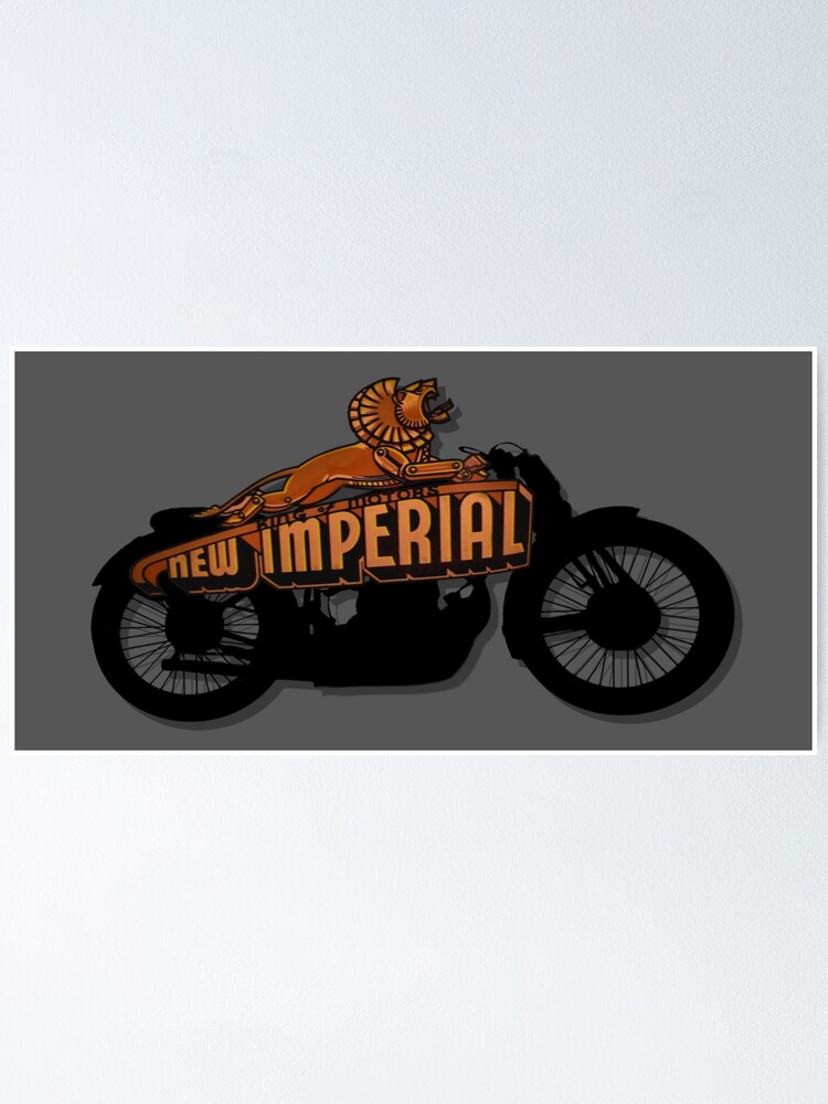 The New Imperial Motorcycle Company Design Motormaniac Poster For Sale By Motormaniatees