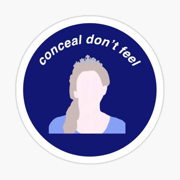 conceal don't feel Sticker